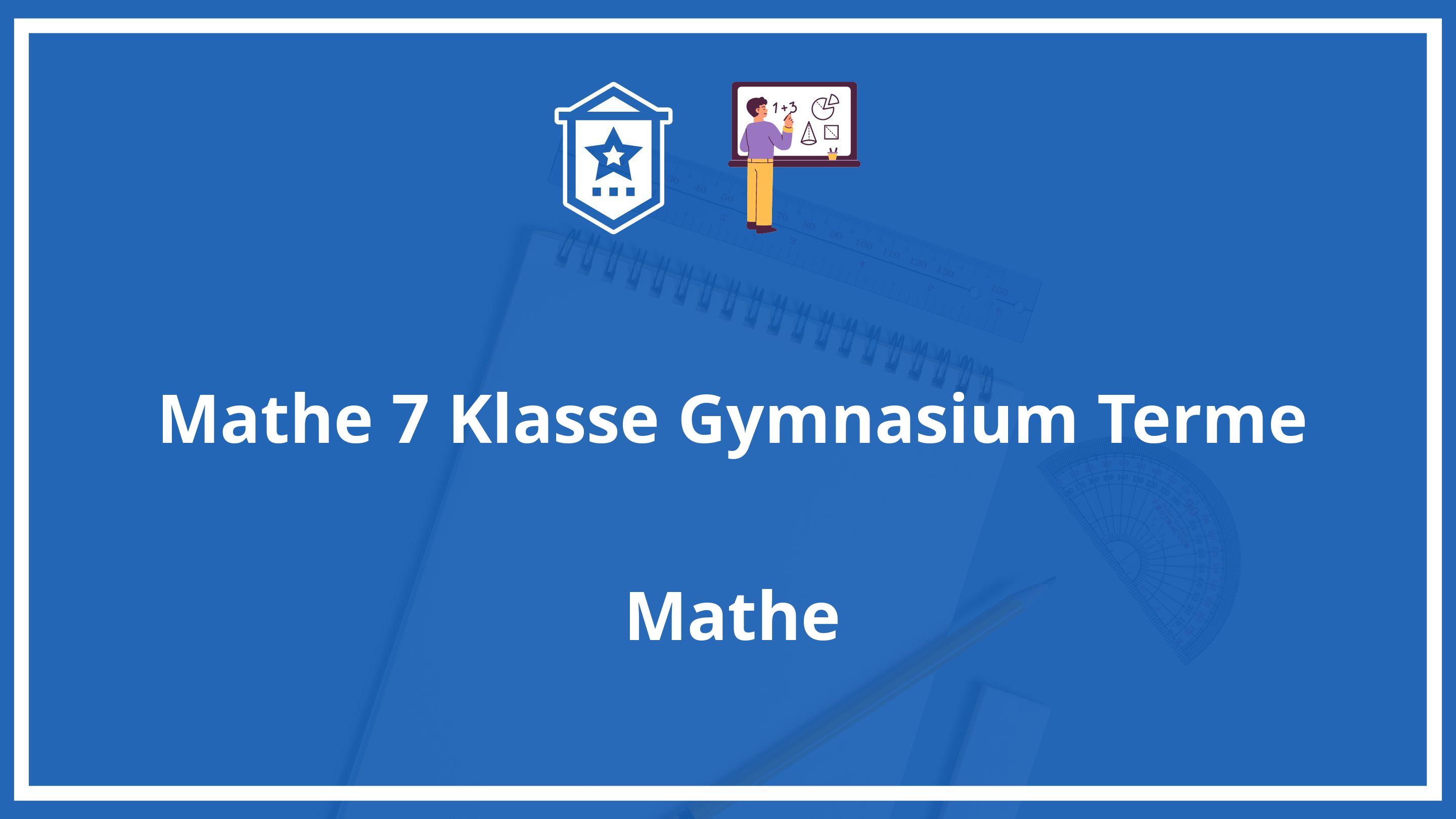 Mathe 7 Klasse Gymnasium Terme PDF