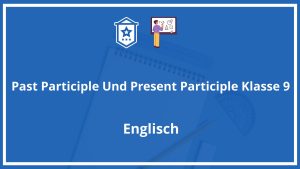Past Participle Und Present Participle Übungen Klasse 9 PDF